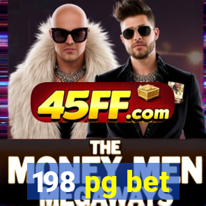 198 pg bet